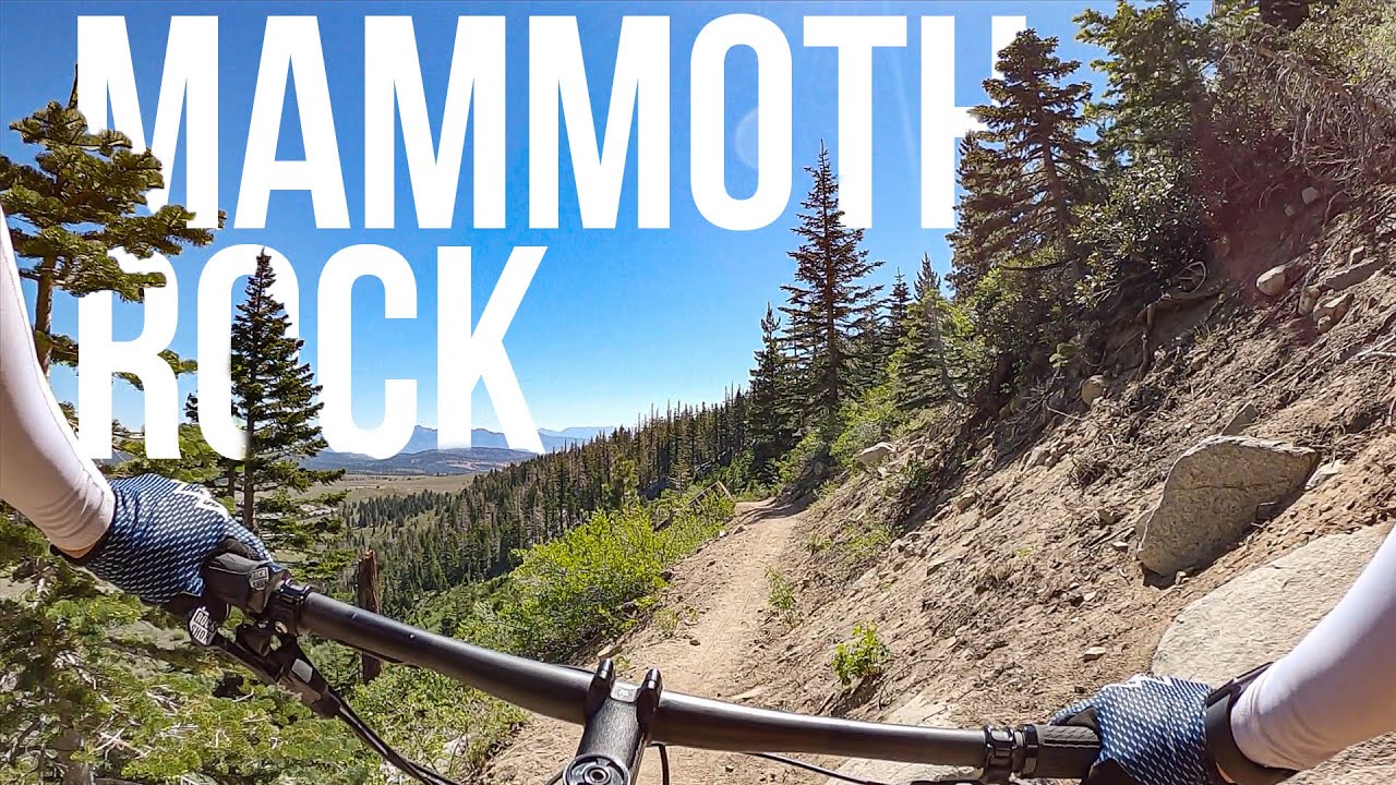 Mammoth Rock Trail — Scenic, fun, flowy Mountain bike trail – Mammoth Mountain CA