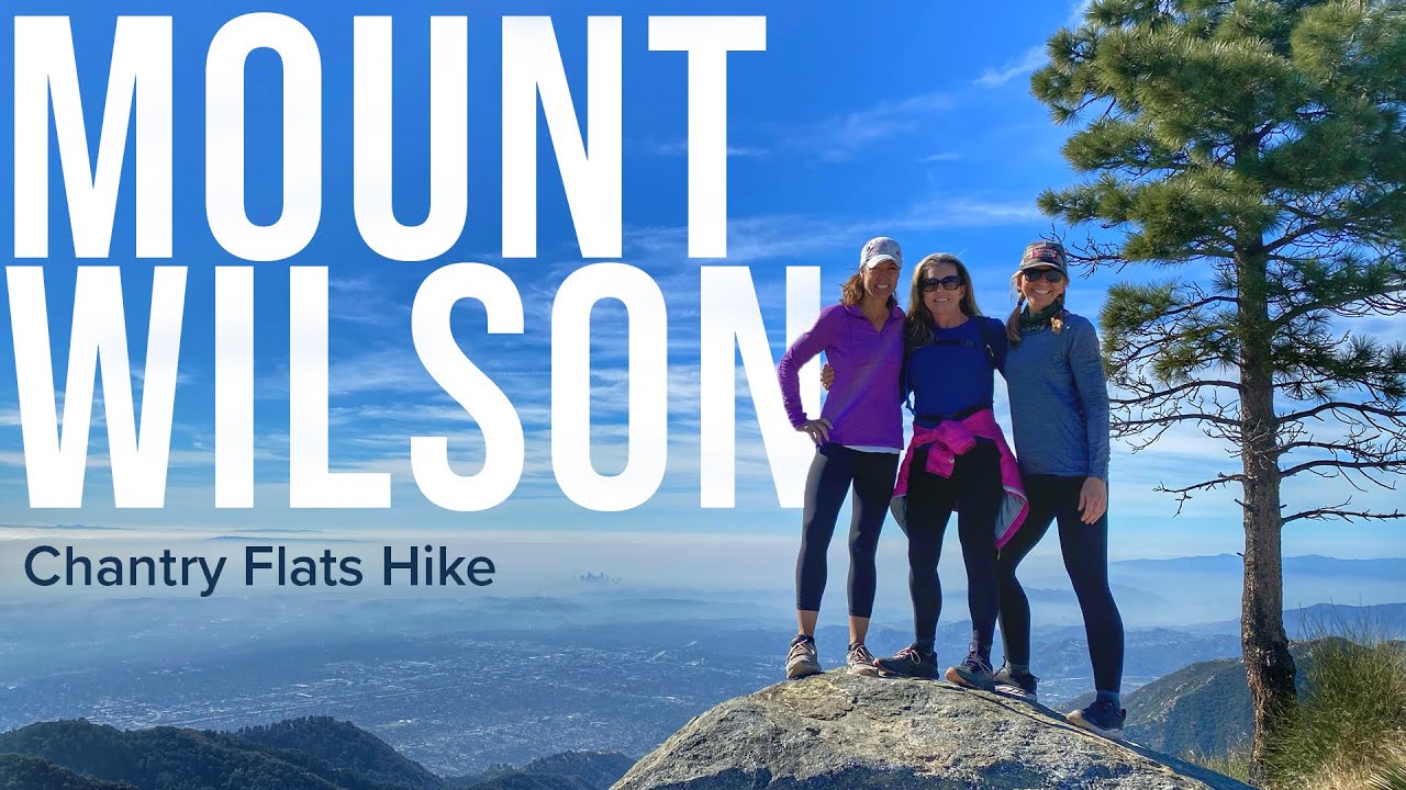 Mt Wilson Hike From Chantry Flats – 6-pack of peaks