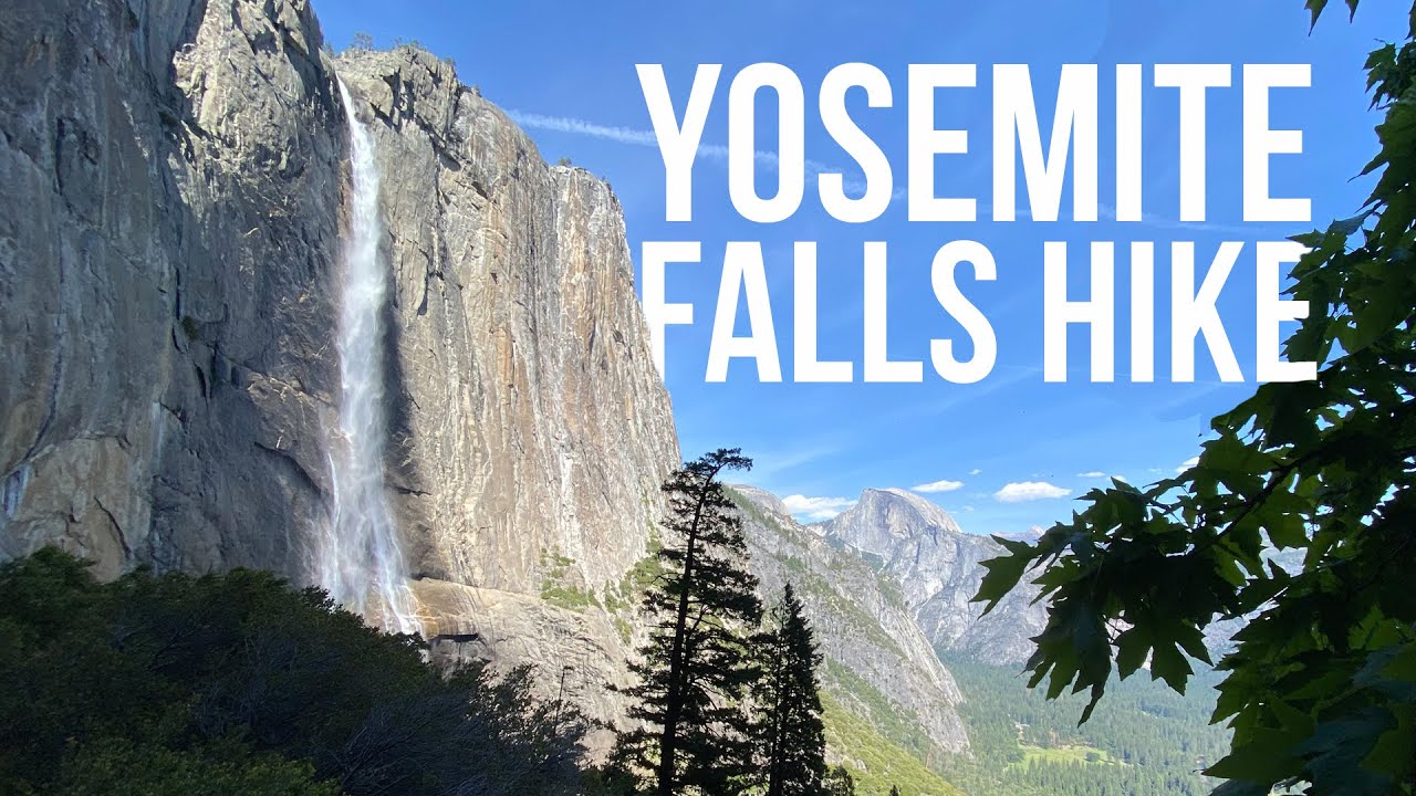 Yosemite Falls Hike to the Top in an Empty Park